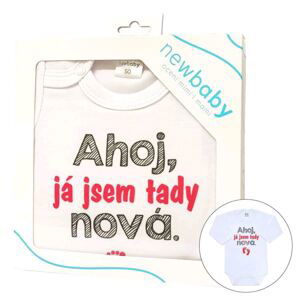 Body s potiskem New Baby Ahoj, já jsem tady nová - dárkové balení, vel. 56 (0-3m)