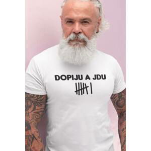 MMO Pánské tričko Dopiju a jdu Barva: Bíla, Velikost: 5XL