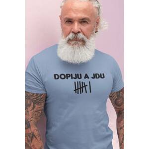 MMO Pánské tričko Dopiju a jdu Barva: Nebeská modrá, Velikost: XS