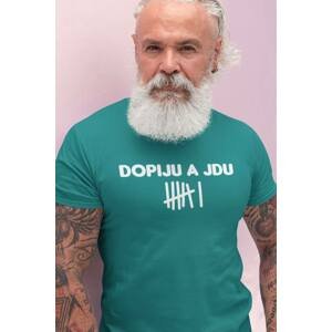 MMO Pánské tričko Dopiju a jdu Barva: Smaragdově zelená, Velikost: 4XL