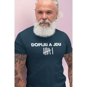 MMO Pánské tričko Dopiju a jdu Barva: Petrolejová modrá, Velikost: 2XL