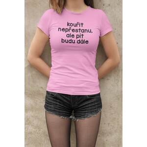 MMO Dámské tričko Kouřit nepřestanu Barva: Ružová, Velikost: L