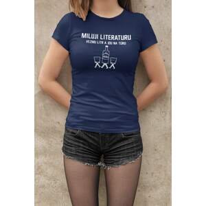 MMO Dámské tričko Miluji literaturu Barva: Půlnoční modrá, Velikost: XL