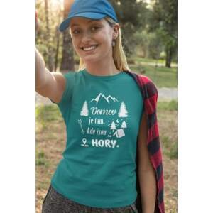 MMO Dámské tričko Domov je tam, kde jsou hory Barva: Smaragdově zelená, Velikost: 2XL