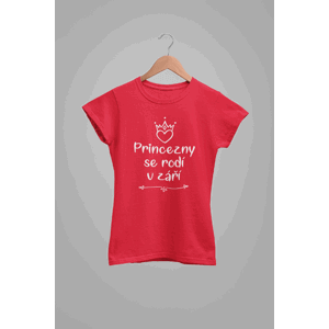 MMO Dámske tričko Princezny se rodí v září Barva: Červená, Velikost: L