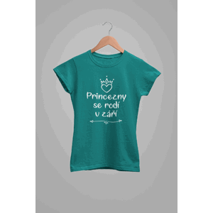 MMO Dámske tričko Princezny se rodí v září Barva: Smaragdově zelená, Velikost: XL