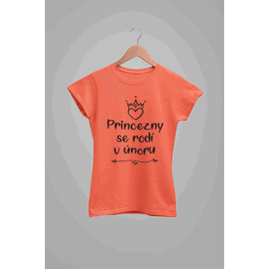 MMO Dámske tričko Princezny se rodí v únoru Barva: Korálová, Velikost: XL