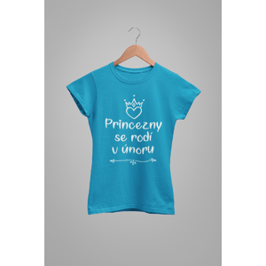 MMO Dámske tričko Princezny se rodí v únoru Barva: Tyrkysová, Velikost: XL