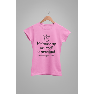 MMO Dámske tričko Princezny se rodí v prosinci Barva: Ružová, Velikost: M