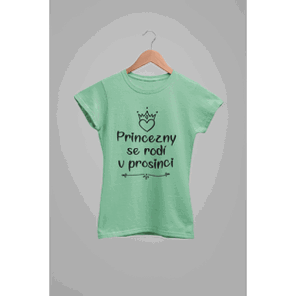 MMO Dámske tričko Princezny se rodí v prosinci Barva: Mätová, Velikost: XL