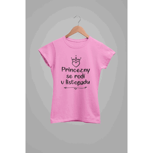 Dámske tričko Princezny se rodí v listopadu Barva: Ružová, Velikost: XS