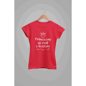 MMO Dámske tričko Princezny se rodí v květnu Barva: Červená, Velikost: L