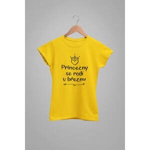 MMO Dámské tričko Princezny se rodí v březnu Barva: Žlutá, Velikost: L