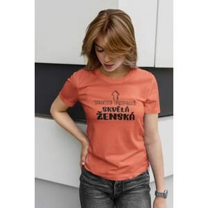 MMO Dámské tričko Skvělá ženská Barva: Korálová, Velikost: XS