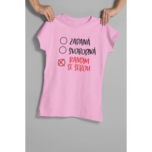 MMO Dámské tričko Randím se sebou Barva: Ružová, Velikost: XL