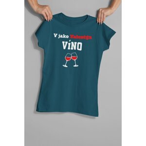 MMO Dámské tričko V jako Víno Barva: Petrolejová modrá, Velikost: M