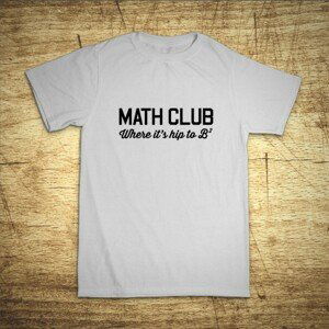 Tričko s motívom Math club