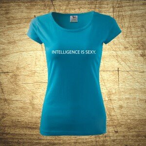 Dámske tričko s motívom Intelligence is sexy