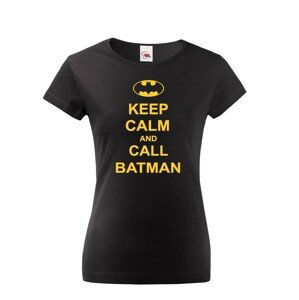 Dámske tričko s motívom Keep calm and call Batman.