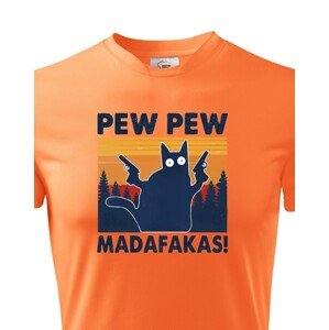 Pánské tričko - Pew Pew madafakas!  - ideální dárek