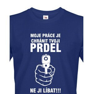 Pánské tričko s potiskem pro policisty - Chráním tvoji prdel