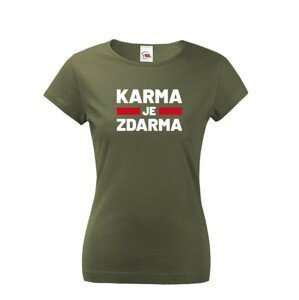 Dámské tričko s potiskem Karma je zdarma - tričko pro drzé holky