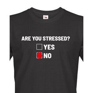 Pánské tričko Are you stressed? - ideální tričko do práce