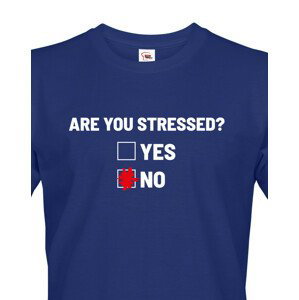 Pánské tričko Are you stressed? - ideální tričko do práce