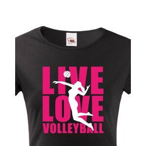 Dámské tričko Live Love Volleyball - ideální volejbalové triko