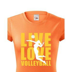 Dámské tričko Live Love Volleyball - ideální volejbalové triko