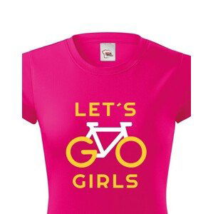 Dámské tričko Lets Go Girls - ideální cyklistické triko