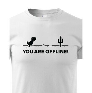 Dětské tričko You are Offline - ideální triko pro Geeky