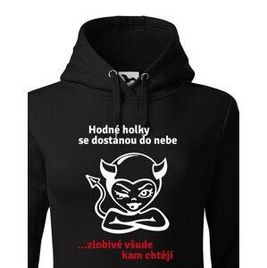 Dámská mikina hodné holky se dostanou do nebe, zlobivé všude kam chtějí