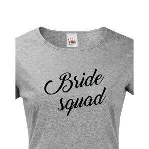 Dámské tričko pro tým nevěsty Bride Squad - ideální rozlučková trička