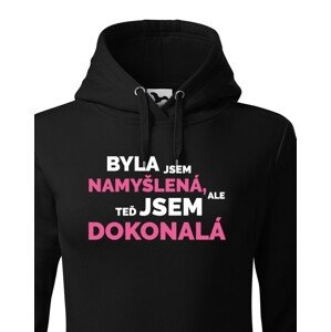 Dámska mikina Byla jsem namyšlená, ale teď jsem dokonalá - pro pravé rebelky