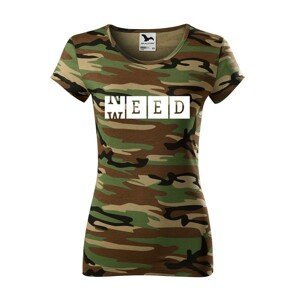 Dámské tričko - Weed need