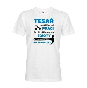 Pánské tričko pro tesaře - ideální dárek nejen k narozeninám