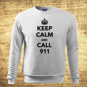 Mikina Keep calm and call 911