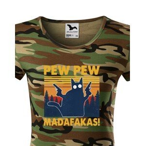 Dámské tričko - Pew Pew madafakas!  - ideální dárek