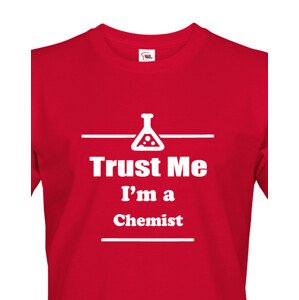 Pánské tričko pro chemiky Trust me, I´m a chemist