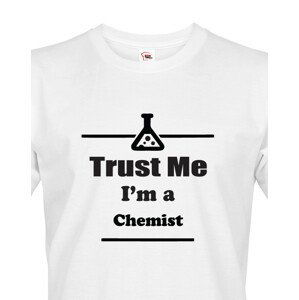 Pánské tričko pro chemiky Trust me, I´m a chemist