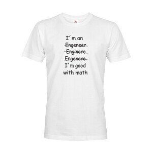 Pánské tričko  I´m good with math - pro milovníky matematiky