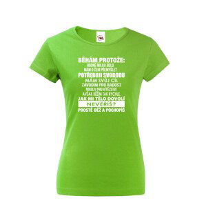 Originální dámské běžecké tričko Běhám protože...