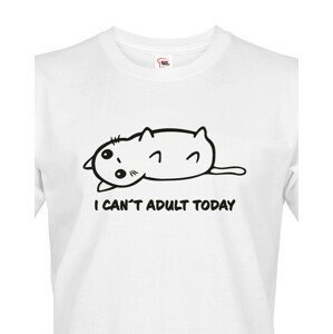 Pánské tričko I Cant Adult Today - triko pro rošťáky