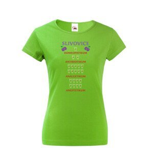 Vtipné dámské tričko s potiskem Slivovice - vtipné narozeninové tričko