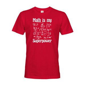 Pánské tričko s potiskem Math is my superpower - tričko pro milovníky matematiky