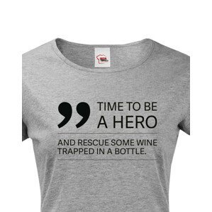 Dámské tričko - Time to be hero - víno