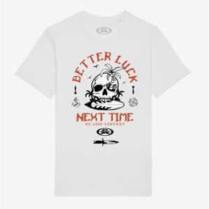 Queens Extreme - Better Luck Unisex T-Shirt White